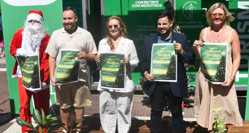 ACTIVIDADES EN NAVIDAD Y FIN DE AÑO: “VIVAMOS LA TEMPORADA MÁGICA EN RESISTENCIA”