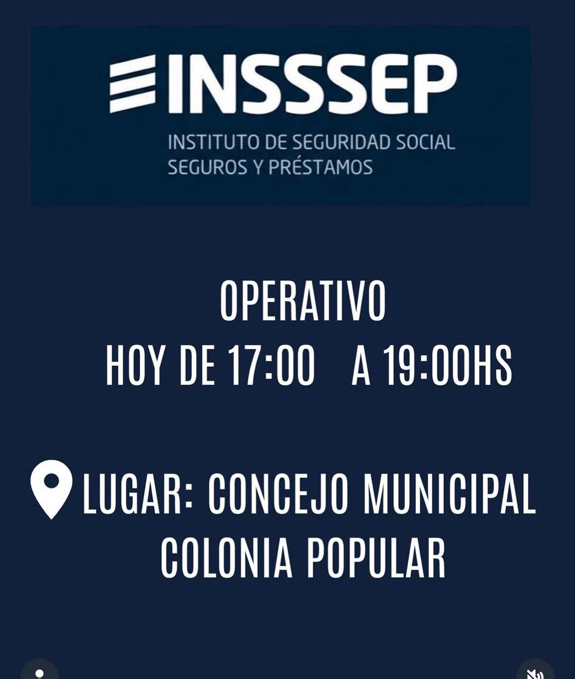INSSSEP LLEGA HOY A COLONIA POPULAR CON UN NUEVO OPERATIVO DE ATENCIÓN PARA AFILIADOS