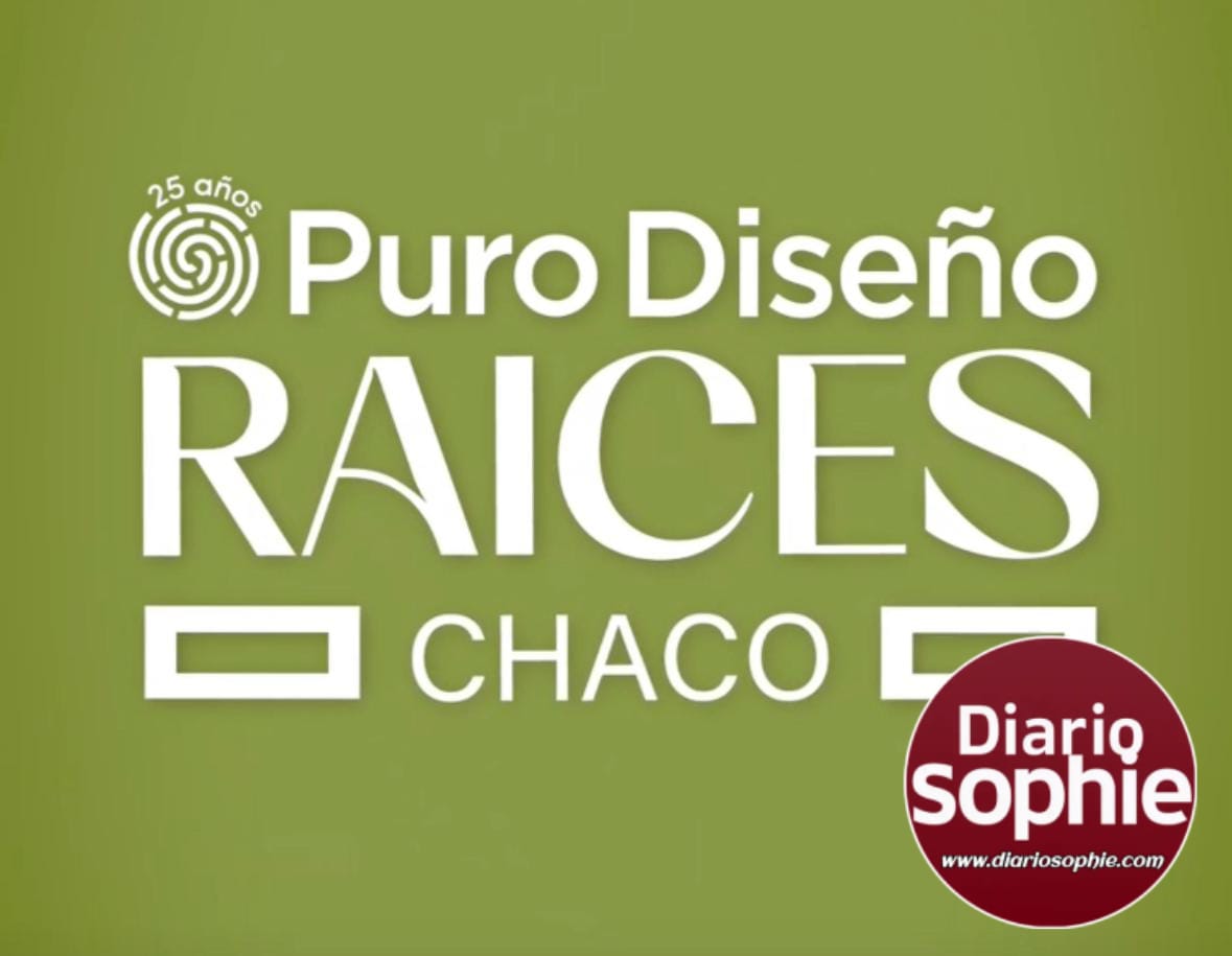 21 y 22 DE JUNIO: LLEGA PURO DISEÑO RAÍCES, EDICIÓN CHACO 2025