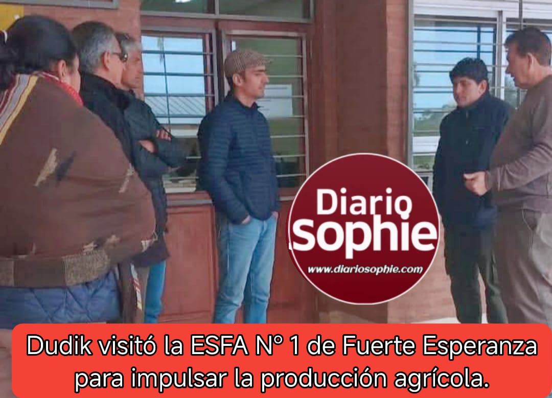 El Ministro Dudik visitó la ESFA N° 1 de Fuerte Esperanza para impulsar la producción agrícola.