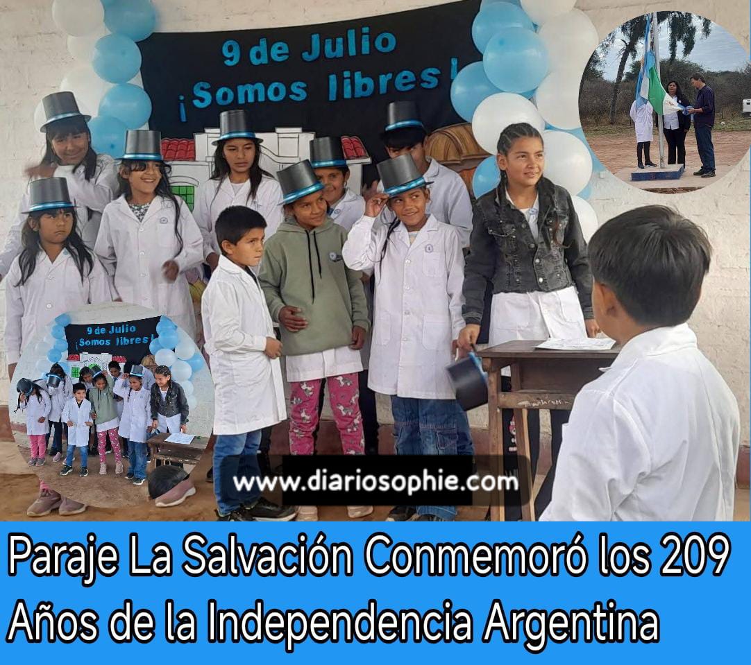 Paraje La Salvación Conmemoró los 209 Años de la Independencia Argentina.