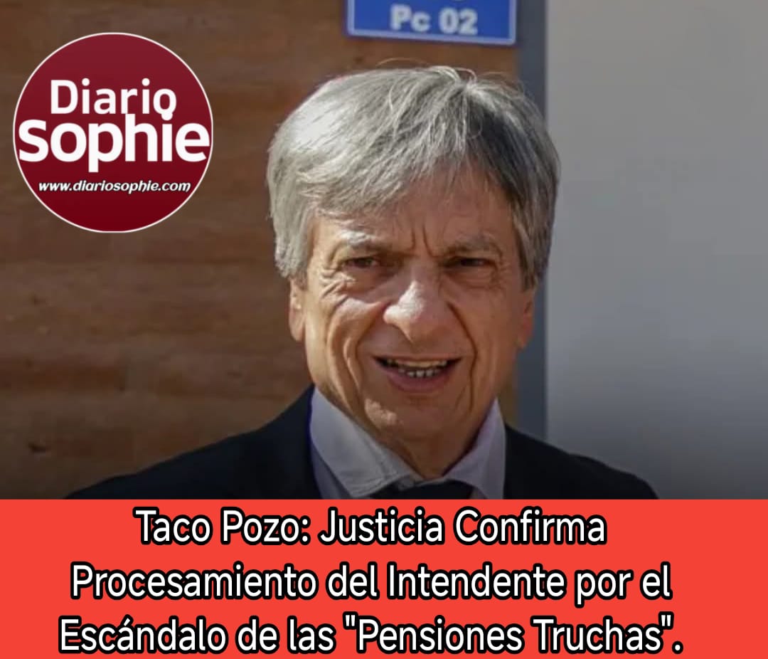 Taco Pozo: Justicia Confirma Procesamiento del Intendente por el Escándalo de las 