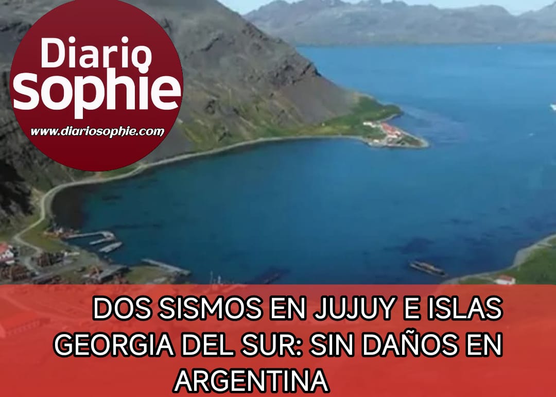 DOS SISMOS SACUDIERON JUJUY E ISLAS GEORGIA DEL SUR: SIN DAÑOS EN ARGENTINA