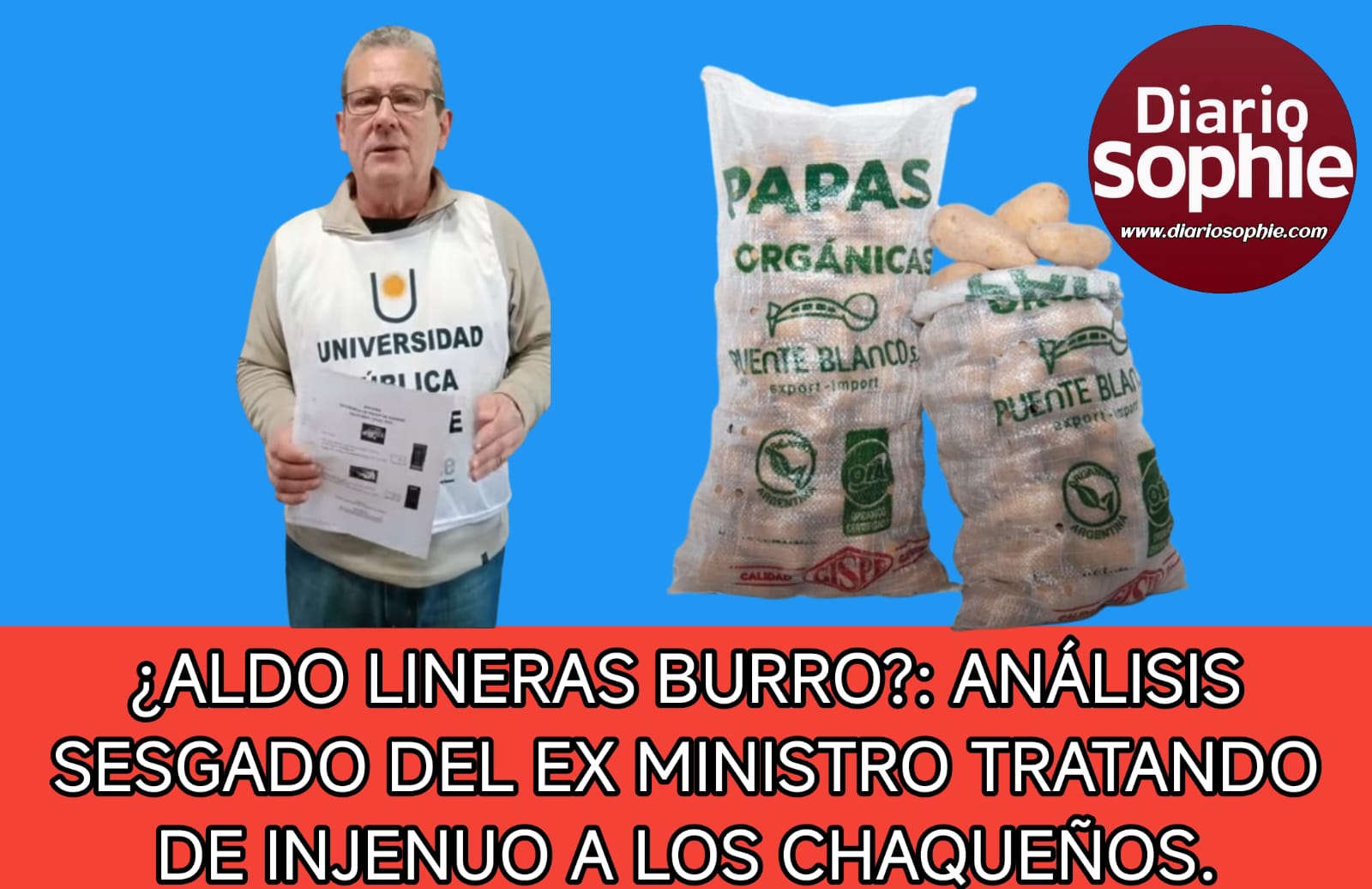 ¿ALDO LINERAS BURRO?: ANÁLISIS SESGADO DEL EX MINISTRO TRATANDO DE INJENUO A LOS CHAQUEÑOS.