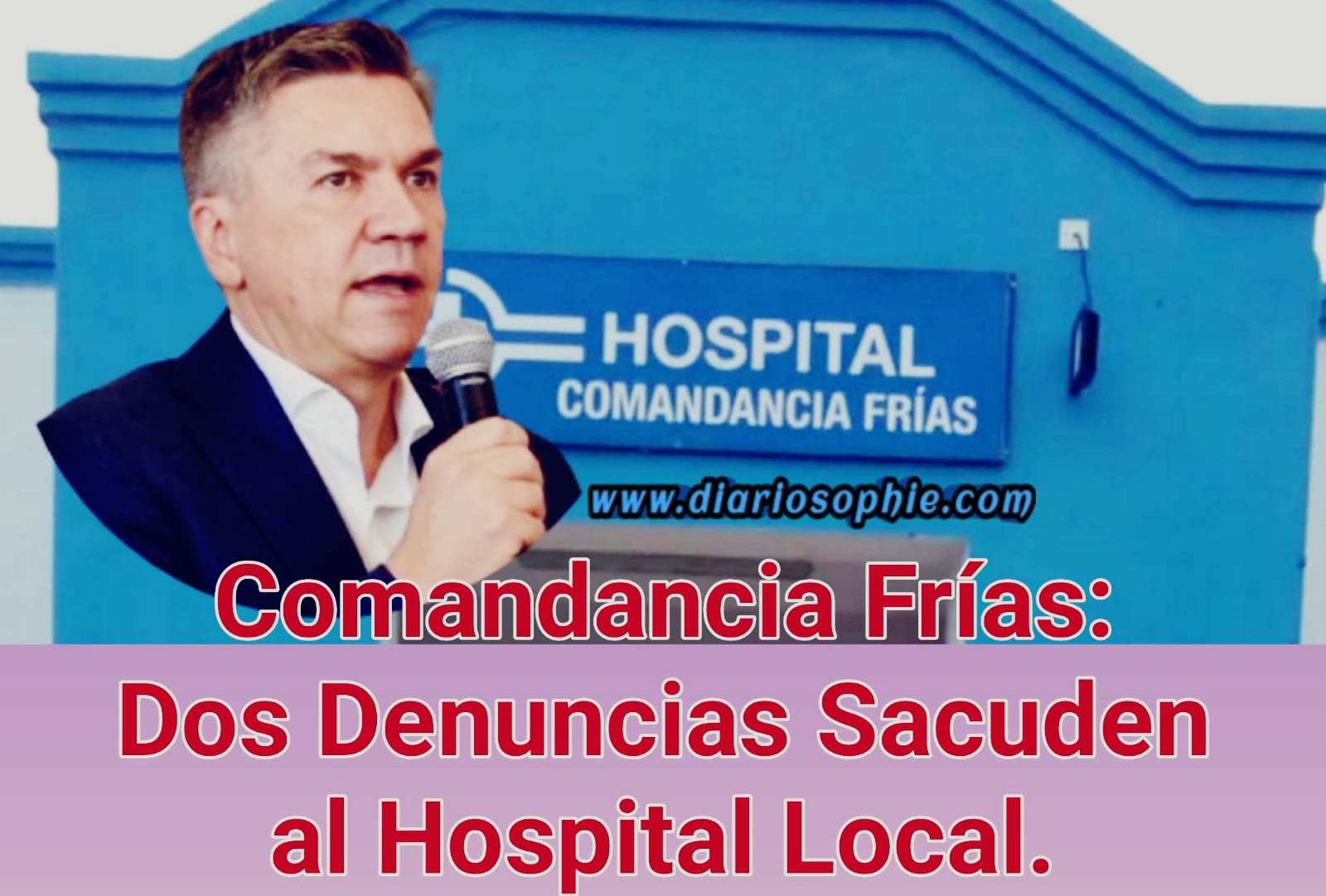 Comandancia Frías: Dos Denuncias Sacuden al Hospital Local. 