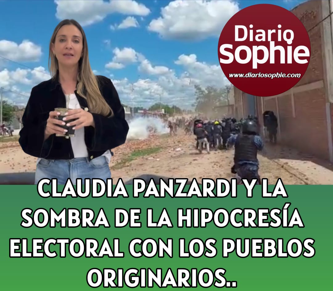 CLAUDIA PANZARDI Y LA SOMBRA DE LA HIPOCRESÍA ELECTORAL CON LOS PUEBLOS ORIGINARIOS